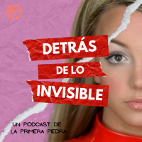 Detrás de lo invisible: Ep. 14 - Derecho al descontrol
