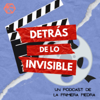 Detrás de lo invisible: Ep.13 - Fuera de plano