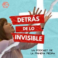 Detrás de lo invisible: Ep. 11 - Un lugar en el templo