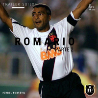 Fútbol Portátil Trailer S01E04: Romario, parte 2