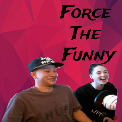 Force The Funny