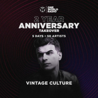 Vintage Culture - Two Year Anniversary with One World Radio