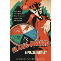 Flame-Broiled: A Piazza Delivery (pt. 1)