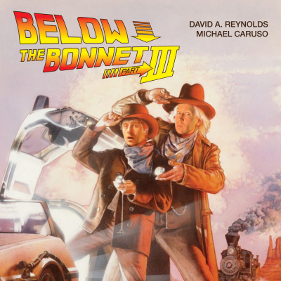 Below The Bonnet With David Reynolds And Michael Caruso