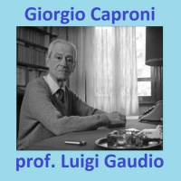 MP3, Alba di Giorgio Caproni - lezione scolastica di Luigi Gaudio