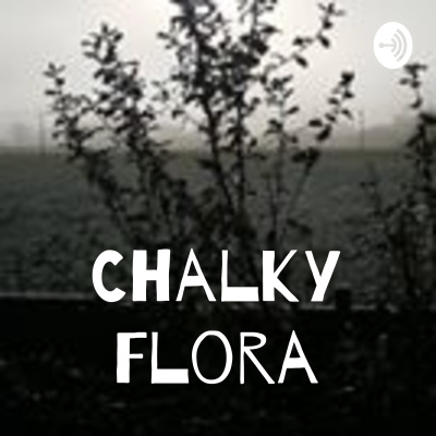 Chalky Flora