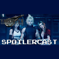 Now Loading... BONUS STAGE- Final Fantasy VII Remake Spoilercast