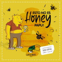 Esto no es Honey, papu