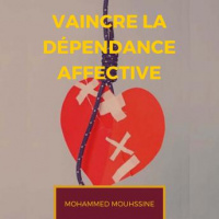 Vaincre la Dépendance Affective Audiobook