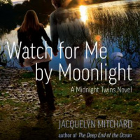 Watch for Me by Moonlight Audiobook