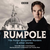 Rumpole: The Penge Bungalow Murders  other stories: Three BBC Radio 4 dramatisations Audiobook