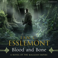 Blood and Bone: A Novel of the Malazan Empire Audiobook