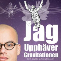 Jag Upphäver Gravitationen : En självbiografi om att leva med autism, asperger och ADHD (Del 1) Audiobook