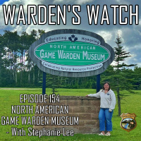 154 North American Game Warden Museum – with Stephanie Lee