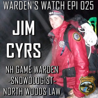 025 Jim Cyrs - New Hampshire Game Warden, Snowologist  North Woods Law