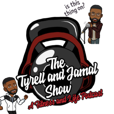 The Tyrell  Jamal Show