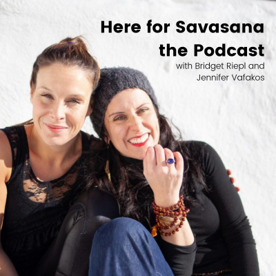 Here For Savasana Podcast