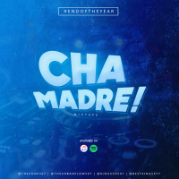 Cha Madre Mixtape Vol.1 - @djrusso507