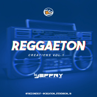 Reggaeton Creations Vol.1 Mixtape By Dj Jeffry