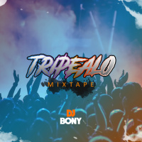 Tripealo Mixtape By Dj Bony