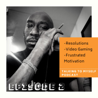 TALKING TO MYSELF - EP 2