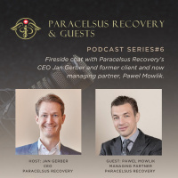 Fireside Chat with Paracelsus Recoverys CEO Jan Gerber and Managing Partner, Pawel Mowlik.