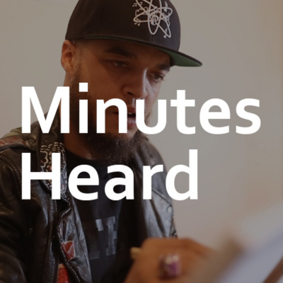 Minutes Heard