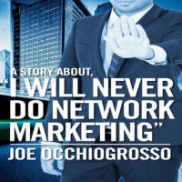 Story About,  I WILL NEVER DO NETWORK MARKETING  Audiobook
