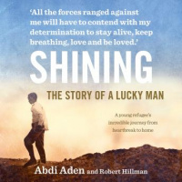 Shining: The Story of a Lucky Man Audiobook