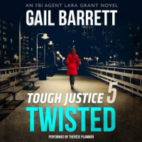 Tough Justice: Twisted (Part 5 of 8) Audiobook