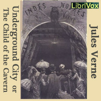 Underground City or the Child of the Cavern Audiobook