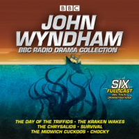John Wyndham: A BBC Radio Drama Collection: Six classic BBC radio adaptations Audiobook