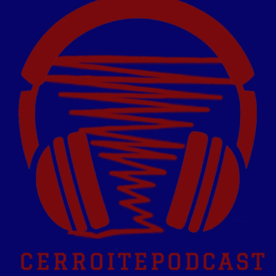 Cerroite Podcast