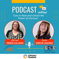 Episode 86 - Unlocking Health Literacy: Conversations with Therese Callahan from ARC, featuring Marlene Dagenais from Laurentian Literacy Centre!