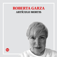 Roberta Garza. De méndigos a millonarios