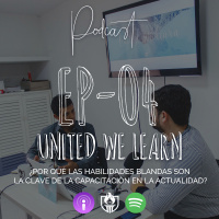 EP04 - ¿Por qué las habilidades blandas son la clave de la capacitación en la actualidad?