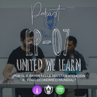 EP07 - ¿Por qué rayos no le prestan atencion al Foro Economico Mundial?