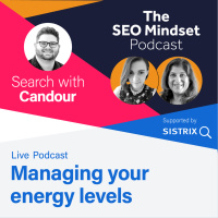 Managing your energy levels with The SEO Mindset