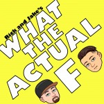 What The Actual Fs Podcast