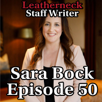 Scuttlebutt Ep 50: Telling Marines’ Stories with Sara Bock Leatherneck Staff Writer