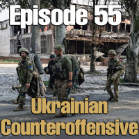 Scuttlebutt Ep 55: Ukrainian Counteroffensive
