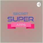 Secret Super Apps Show