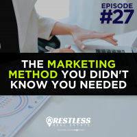 27: The Marketing Method You Didnt Know You Needed