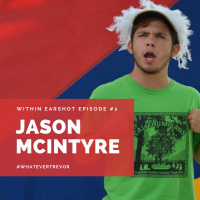 Within Earshot #2 Jason McIntyre feat. Kendrick