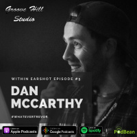 Within Earshot #5 Dan McCarthy