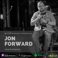 Within Earshot #10 Jon Forward feat. Kendrick