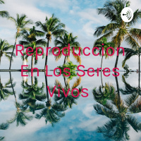 Sobre los tipos de reproducción en los seres vivos