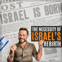 The Necessity of Israels Rebirth