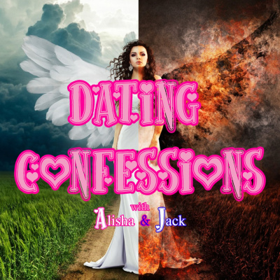 Dating Confessions With Alisha  Jack