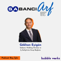 #52 Sabancı Holding Strateji ve İş Geliştirme Grup Başkanı Gökhan Eyigün